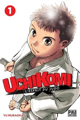 Uchikomi - L'esprit du judo T01