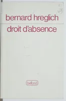 Droit d'absence Hreglich, Bernard