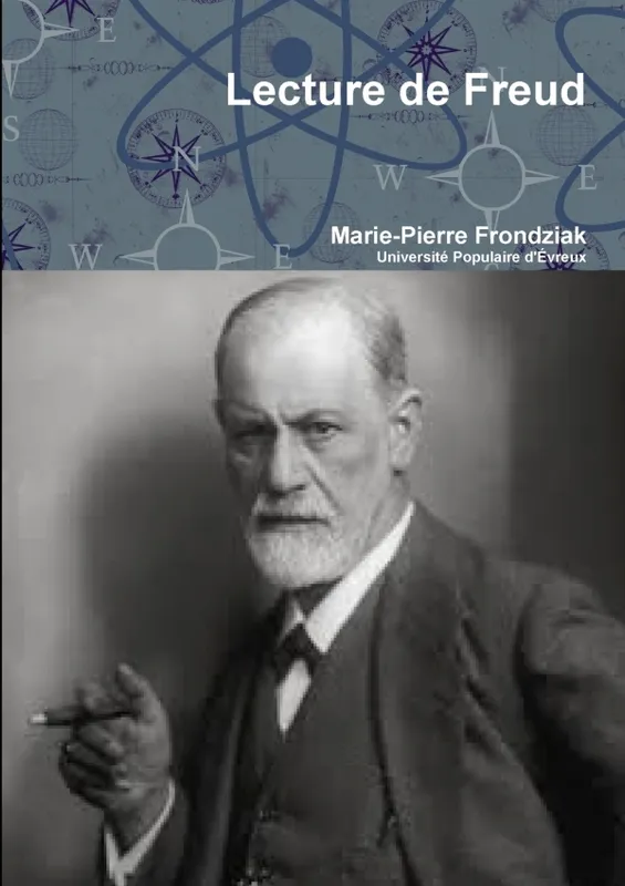 Livres Sciences Humaines et Sociales Sciences sociales Lecture de Freud Marie-Pierre Frondziak
