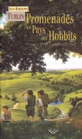 Promenades au pays des Hobbits - itinéraires à travers la Comté de J.R.R. Tolkien, itinéraires à travers la Comté de J.R.R. Tolkien