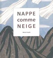 NAPPE COMME NEIGE