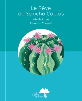 Le Rêve de Sancho Cactus