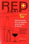 RED again +, Guide de poche des vins naturels et des terroirs du monde, A Pocket Guide to the World's Natural and Terroir Wines
