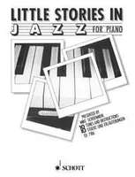 Little Stories in Jazz, 18 Tunes and Instructions. piano.