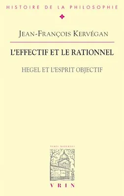 L'effectif et le rationnel, Hegel et l'esprit objectif
