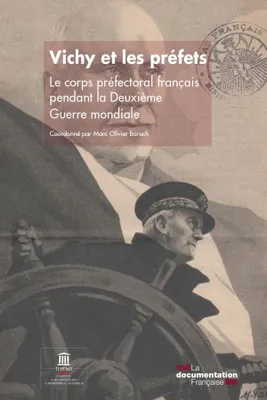 Vichy et les préfets, Le corps préfectoral français pendant la deuxième guerre mondiale