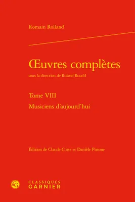 Oeuvres complètes / Romain Rolland, 7, Musiciens d'aujourd'hui, Musiciens d'aujourd'hui