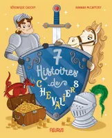 7 histoires de chevaliers
