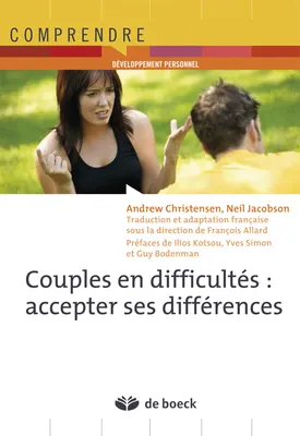 Couples en difficultés : accepter ses différences, accepter ses différences