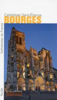 Bourges. Cathédrale Saint-Etienne