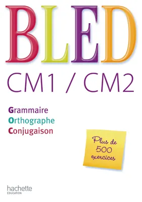 Bled CM1/CM2 - Livre de l'élève - Ed.2008, Livre
