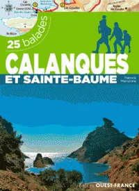Calanques et Sainte-Beaume - 25 balades