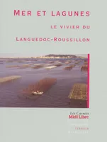 Mer et lagunes, le vivier du Languedoc-Roussillon