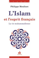 L'islam et l'esprit français, 2, La vie muhammadienne