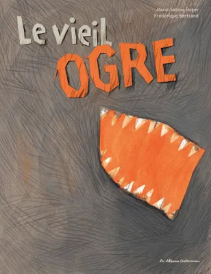 Le Vieil Ogre
