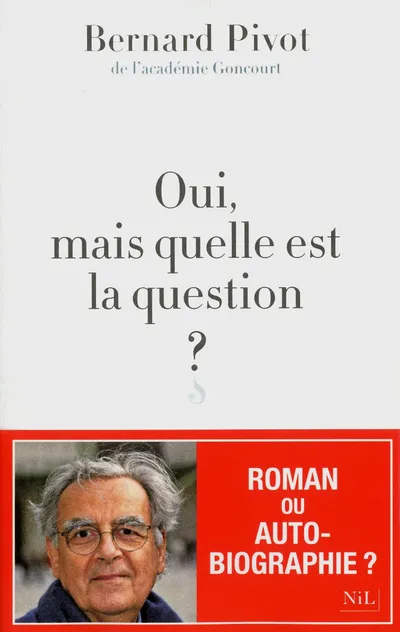 Livres Littérature et Essais littéraires Romans contemporains Francophones Oui, mais quelle est la question ? Bernard Pivot