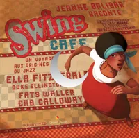 13, Swing Café, Un voyage aux origines du jazz - édition 2018