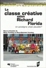La Classe créative selon Richard Florida, Un paradigme urbain plausible ?