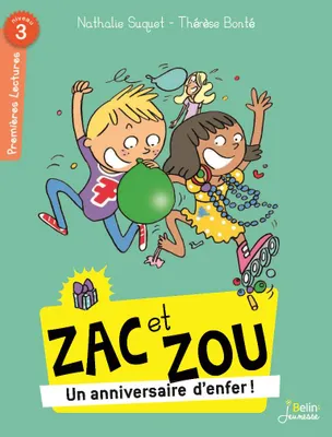 Zac et Zou, un anniversaire d'enfer, ZAC ET ZOU