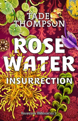 2, Rosewater, Insurrection