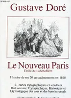 Le Nouveau Paris, histoire de ses vingt arrondissements en 1860