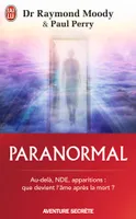 Paranormal, Une vie en quête de l'au-delà