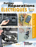 Petites réparations électriques, outillage, allumage, câblage, éclairage, charge