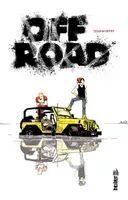OFF ROAD - Tome 0