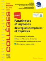 Fiches Parasitoses et mycoses, des régions tempérées et tropicales - Les fiches ECNi et QI des Collèges