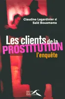 Les clients de la prostitution, l'enquête