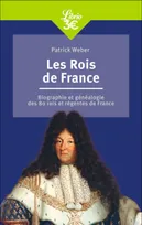 Les Rois de France, Biographie et généalogie de 80 rois et régentes de France