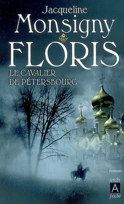 Floris, 2, Le cavalier de Pétersbourg, Floris**