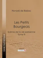 Les Petits bourgeois, Scènes de la vie parisienne – Tome III