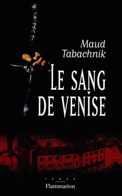 Le Sang de Venise, roman