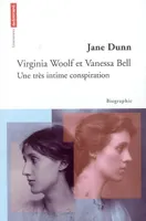 Virginia Woolf et Vanessa Bell, une très intime conspiration