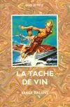 Le prince Eric., 3, Le prince Eric Tome III : La tache de vin, roman