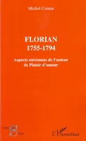 Florian 1755-1794, Aspects méconnus de l'auteur de 