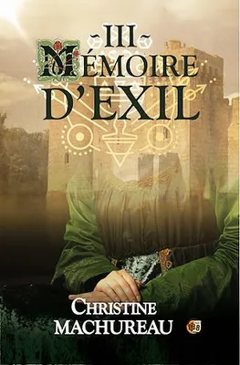 Mémoire d'Exil, Tome 3
