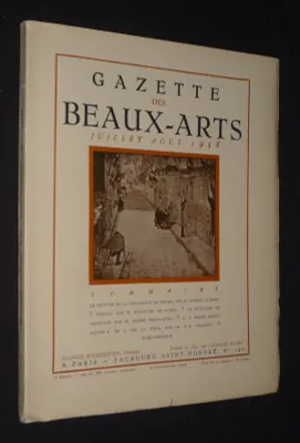 Gazette des Beaux-Arts (80e année - 898e livraison - Juillet-Août 1938)