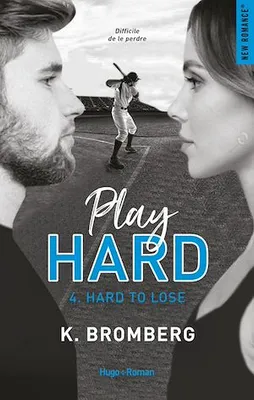 Play hard - Tome 04, Hard to lose