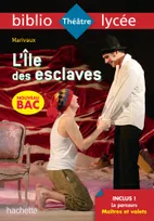 Bibliolycée - L'Ile des esclaves, Marivaux - BAC 2024, Parcours : Maîtres et valets