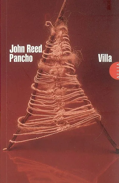 Livres Littérature et Essais littéraires Romans contemporains Etranger Pancho Villa John Reed