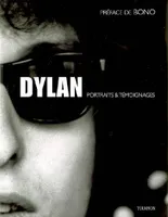 DYLAN, portraits & témoignages
