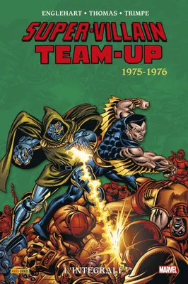 Super-Villains Team-Up : L'intégrale 1975-1976 (T01)
