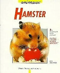 Le hamster, bien le comprendre et bien le soigner