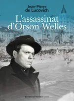 L'assassinat d'Orson Welles
