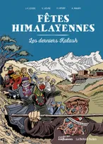 Fêtes himalayennes - Les Derniers Kalash, Voyages en terre chamanique