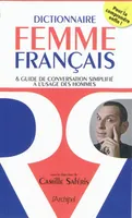 Dictionnaire femme français & guide de conversation simplifié à l'usage des hommes, & guide de conversation simplifié à l'usage des hommes