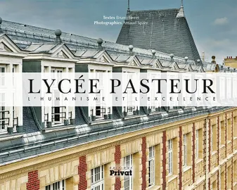 Lycée Pasteur, L'humanisme et l'excellence
