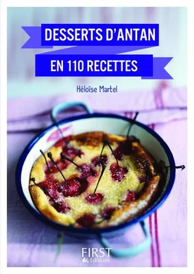 Le petit livre de - desserts d'antan en 110 recettes